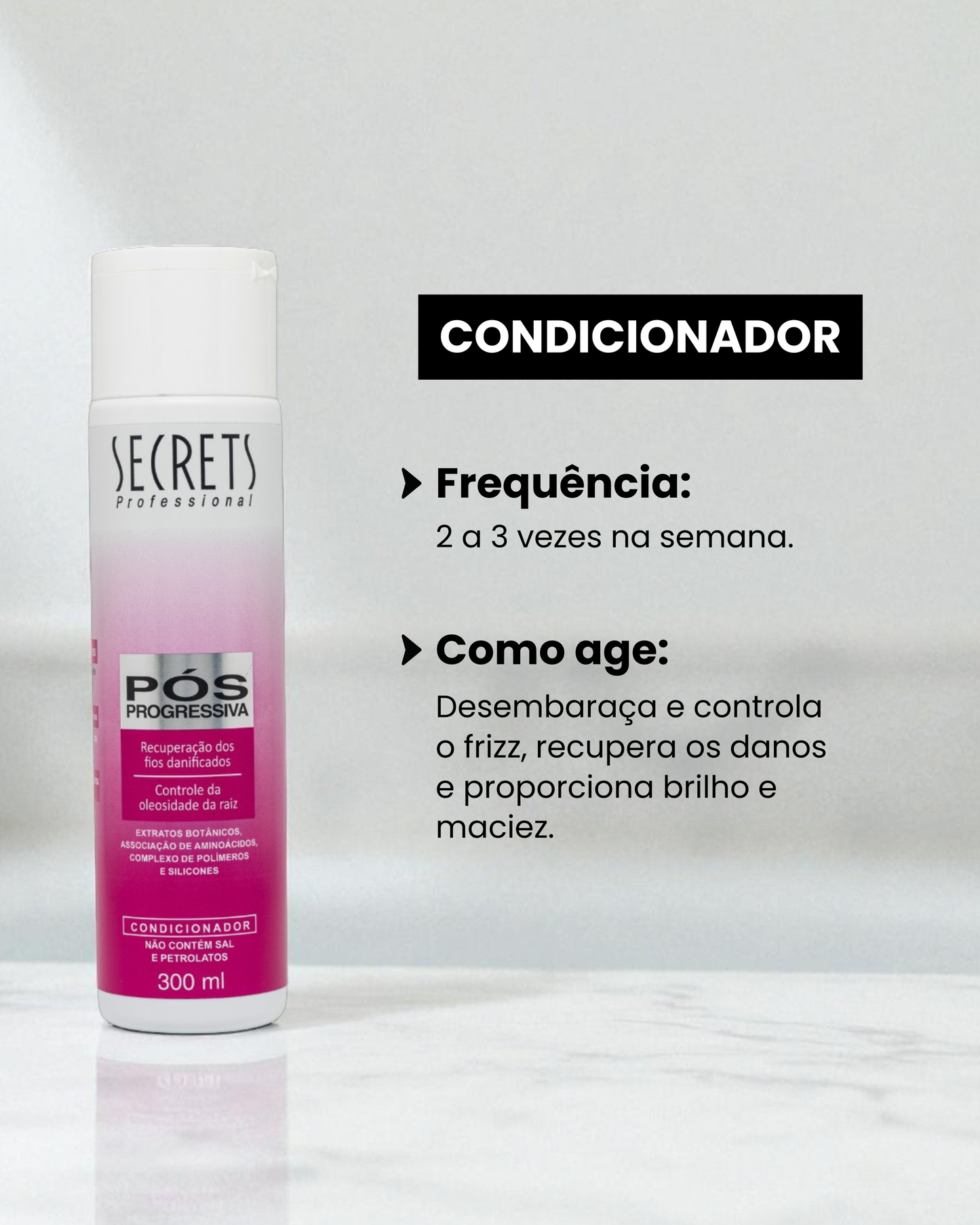 Condicionador 300ml Pós Progressiva - Secrets Professional