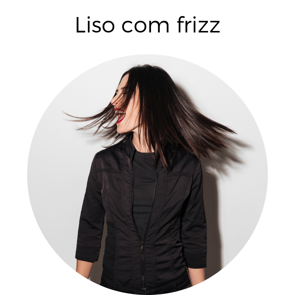 Liso com frizz